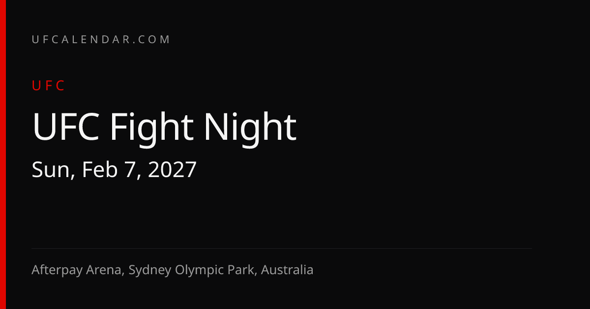 How to Watch UFC Fight Night: Stream, TV Channel & Start Time | UFCalendar